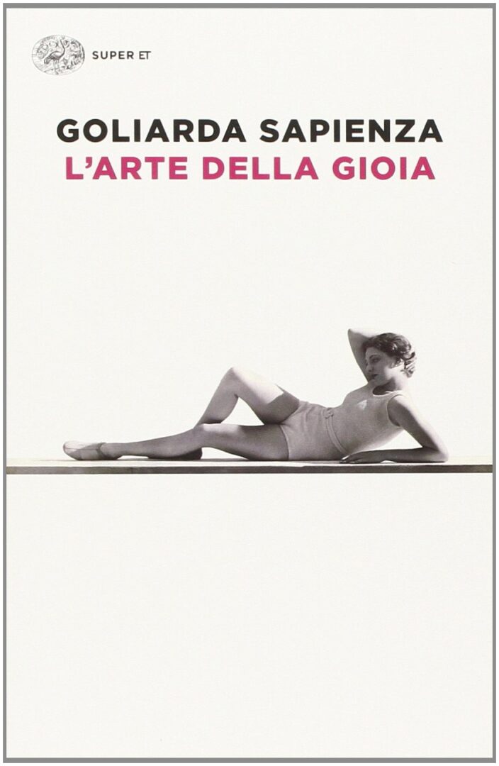 L’arte della gioia – Goliarda Sapienza